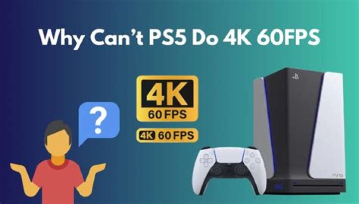 Can PS5 do 4K 60fps?