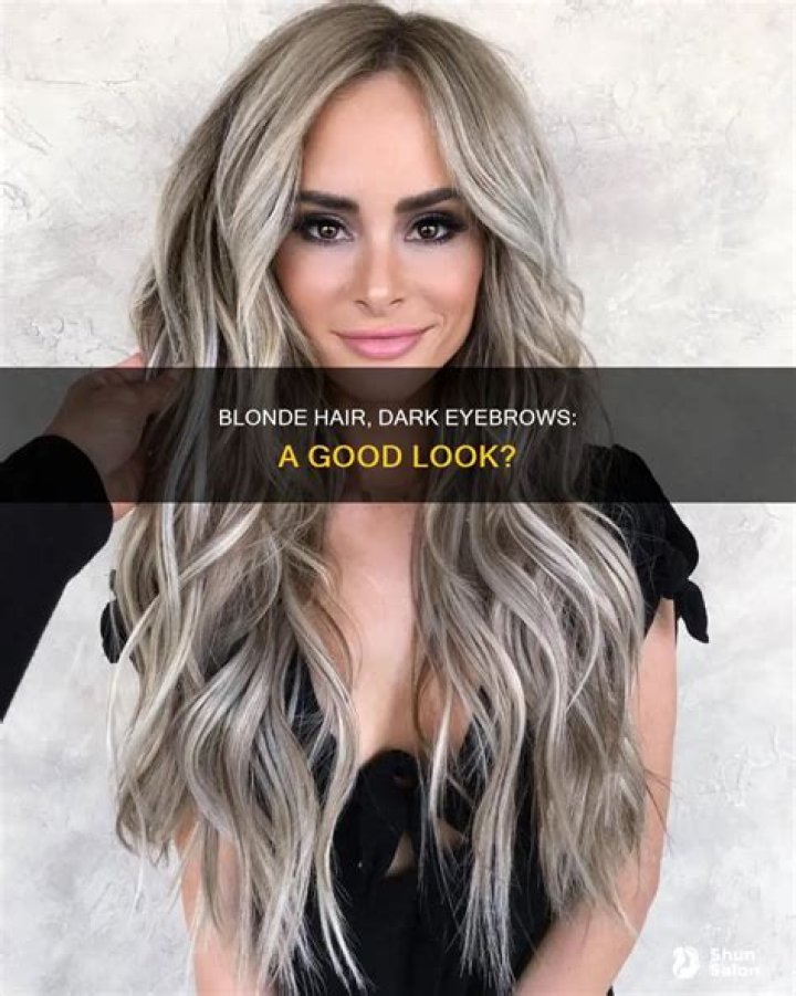 Do dark eyebrows go with blonde hair?