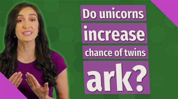 Do unicorns increase chance of twins ark?