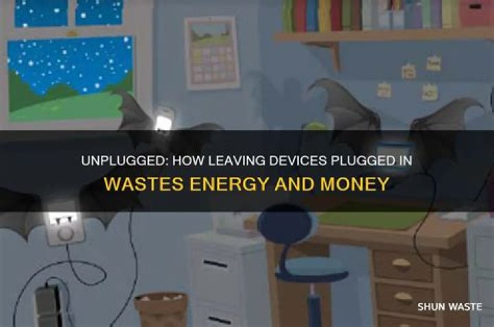 Does leaving things plugged in waste energy?