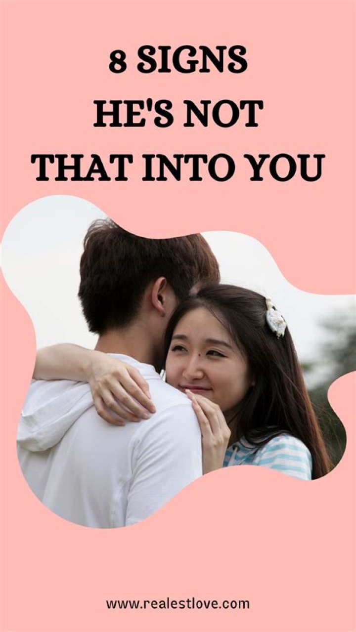 How can you tell he's not that into you?