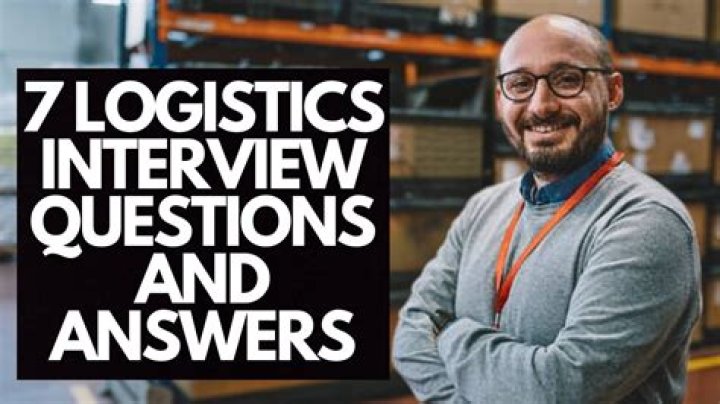 How do you ace a logistics interview?