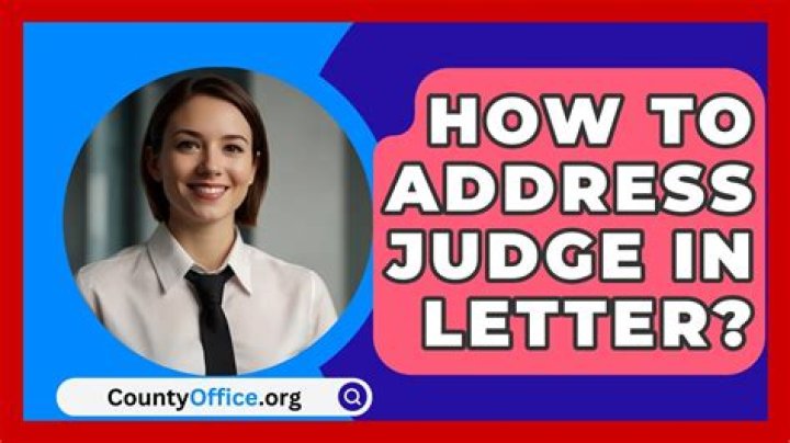 How do you address a judge in a letter UK?