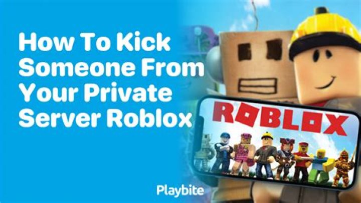 How do you kick someone from a private server on Roblox?
