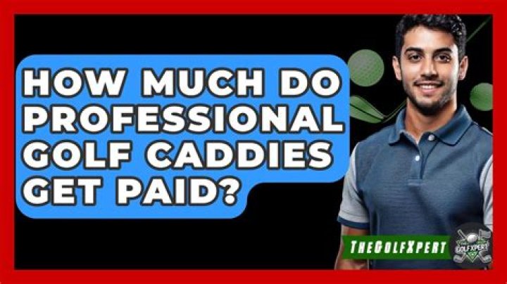 How much do professional golf caddies get paid?