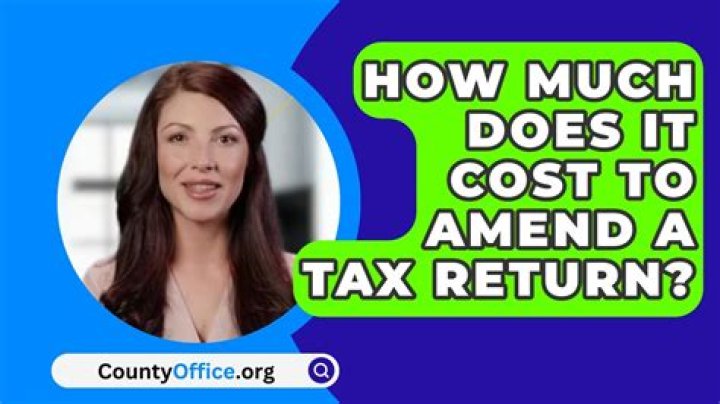 How much does it cost to amend a tax return?