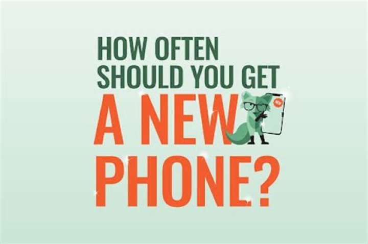 How often should you get a new phone?
