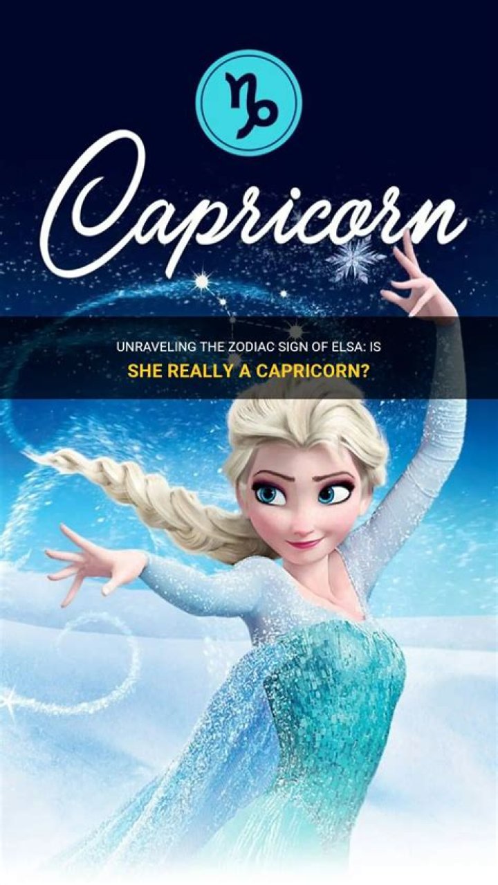 Is Elsa a Capricorn?