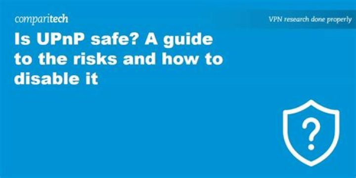 Is UPnP Safe 2021?