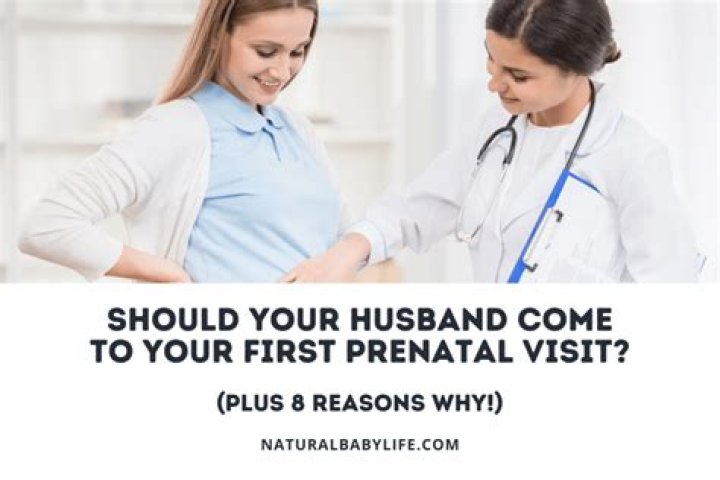 Should your husband come first prenatal visit?