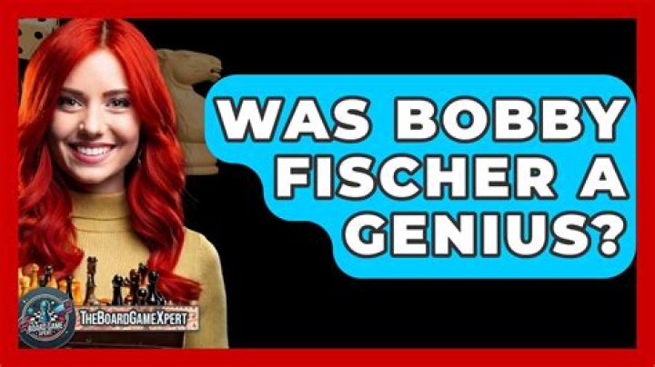 Was Bobby Fischer a genius?