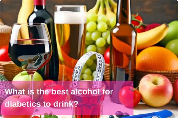 What alcohol is OK for diabetics?