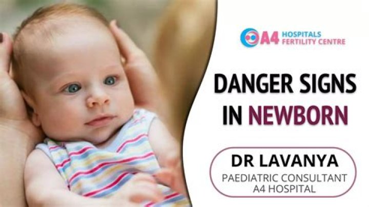 What are the danger signs in newborn?