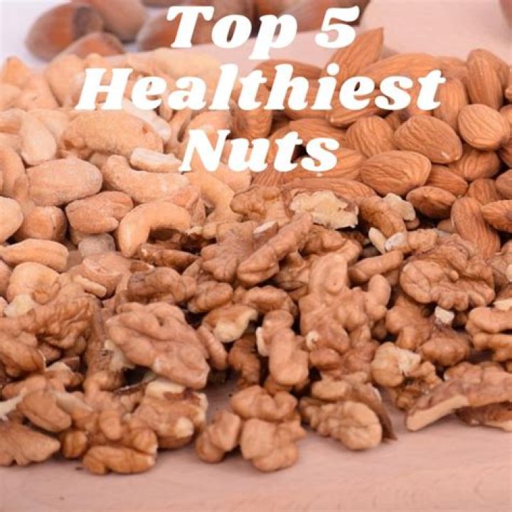 What are the top 5 healthiest nuts?