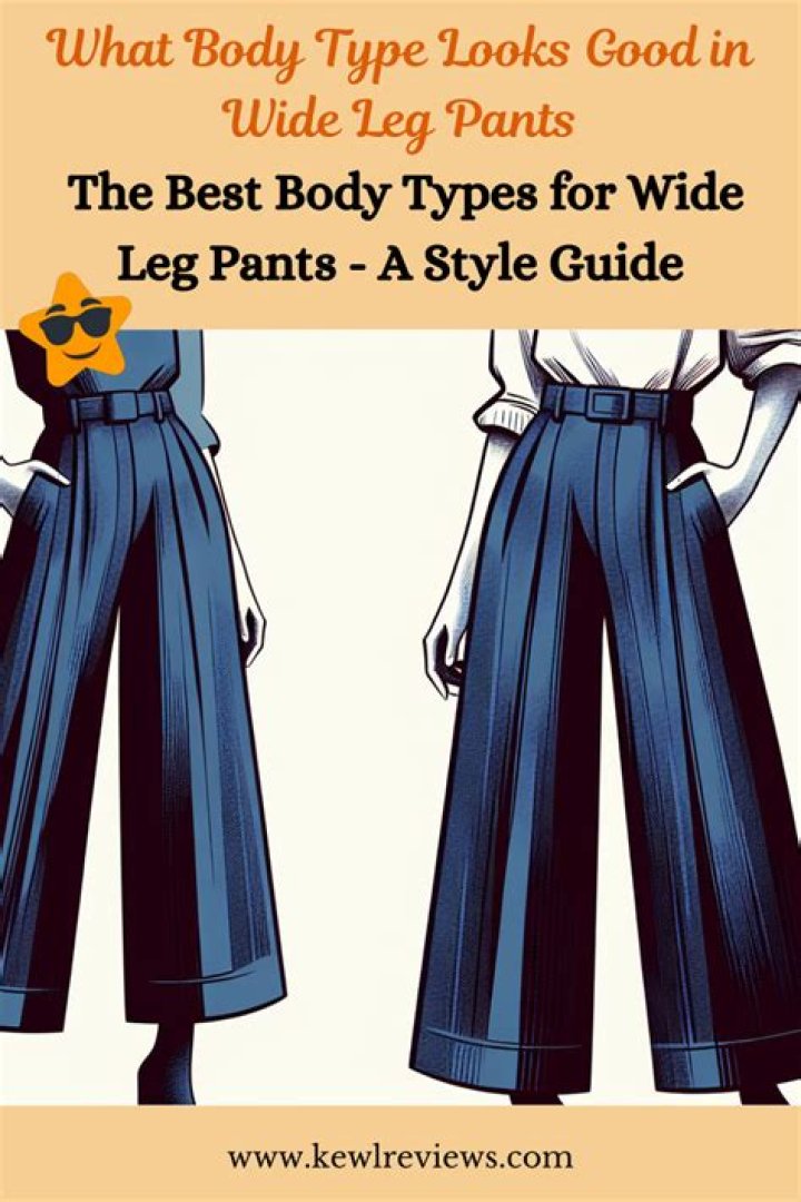 What body type looks good in wide-leg pants?
