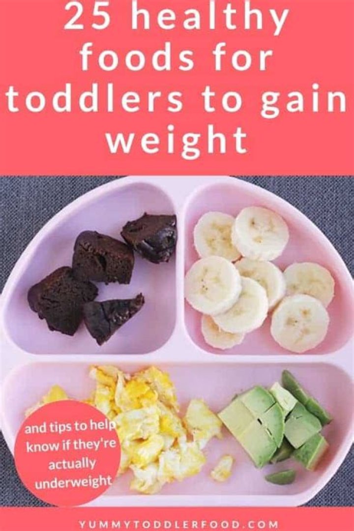 What can you give an underweight toddler?