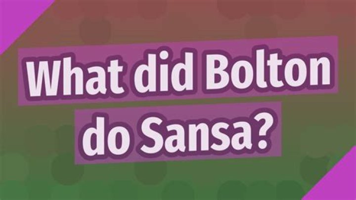 What did Bolton do Sansa?