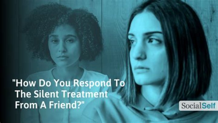 What do you do when someone gives you the silent treatment?