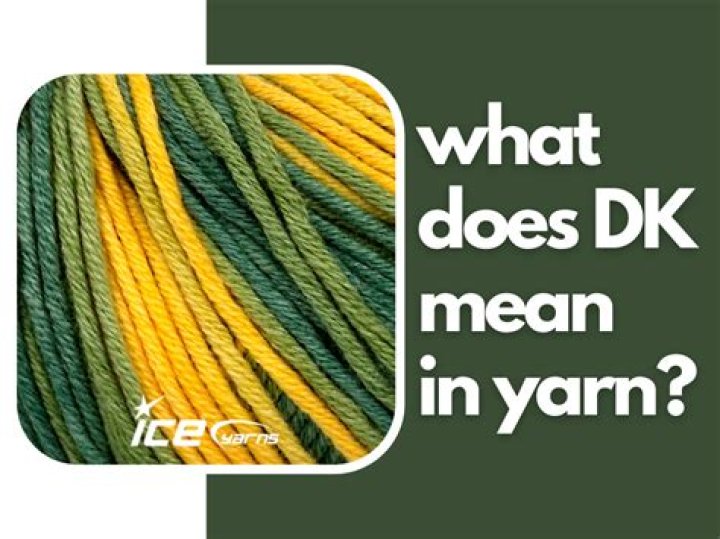 What does DK mean in yarn?