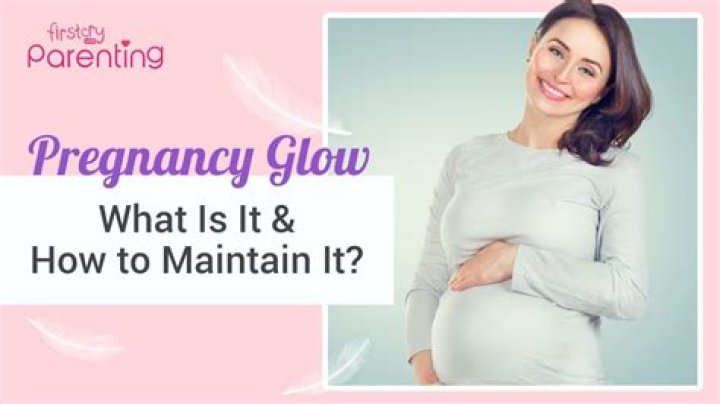 What does glowing skin mean during pregnancy?