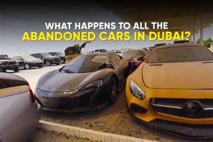 What happens to all the abandoned cars in Dubai?