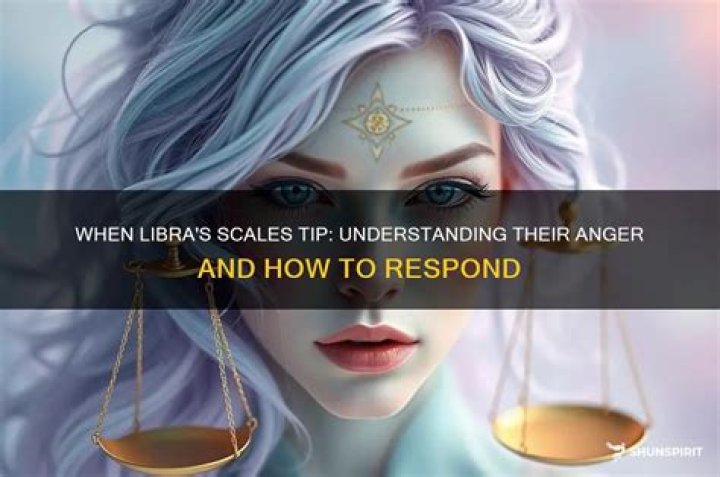 What happens when a Libra is mad at you?
