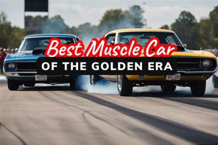 What is the best muscle car of all time?