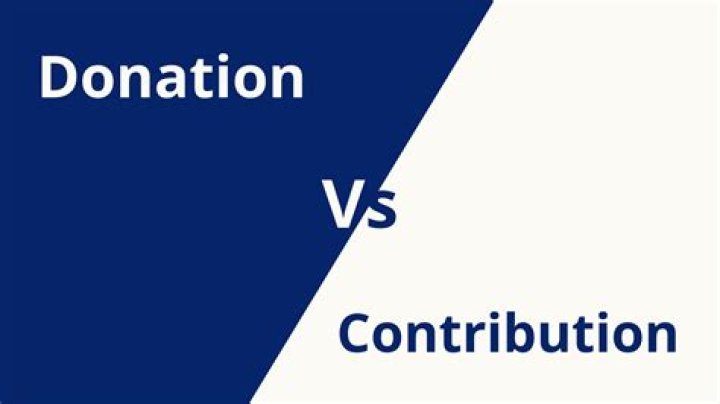 What is the difference between donation and contribution?