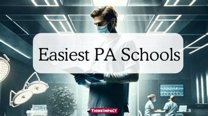 What is the easiest PA school to get into?