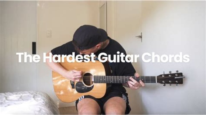 What is the hardest chord to play?