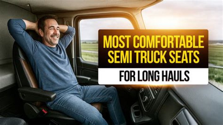 What is the most comfortable semi truck?