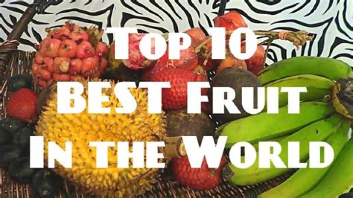 What is world's tastiest fruit?