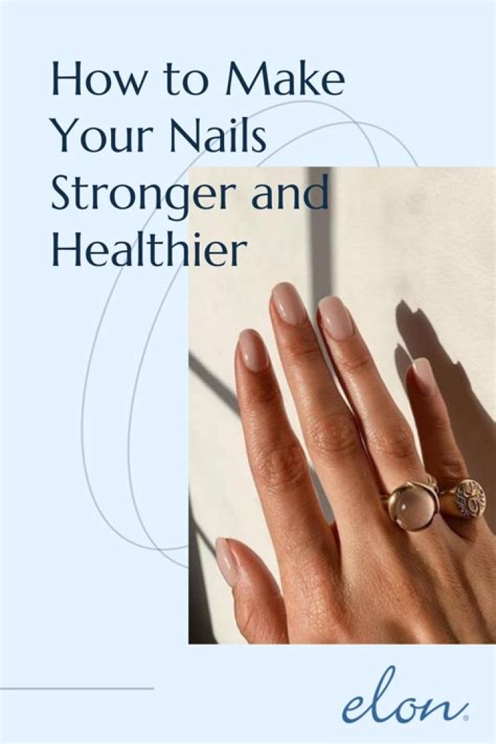 What make nails stronger?