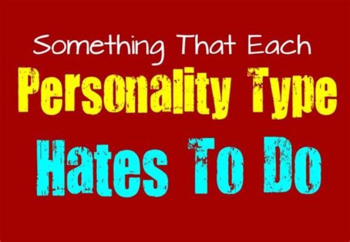 What personality type hates change?