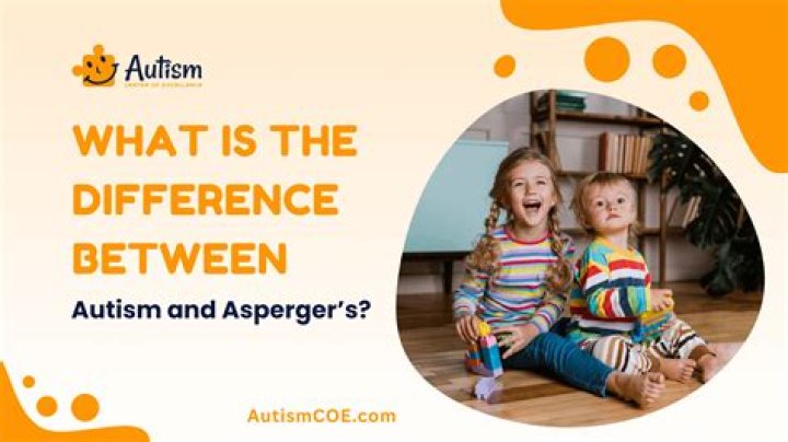 What's difference between Aspergers and autism?