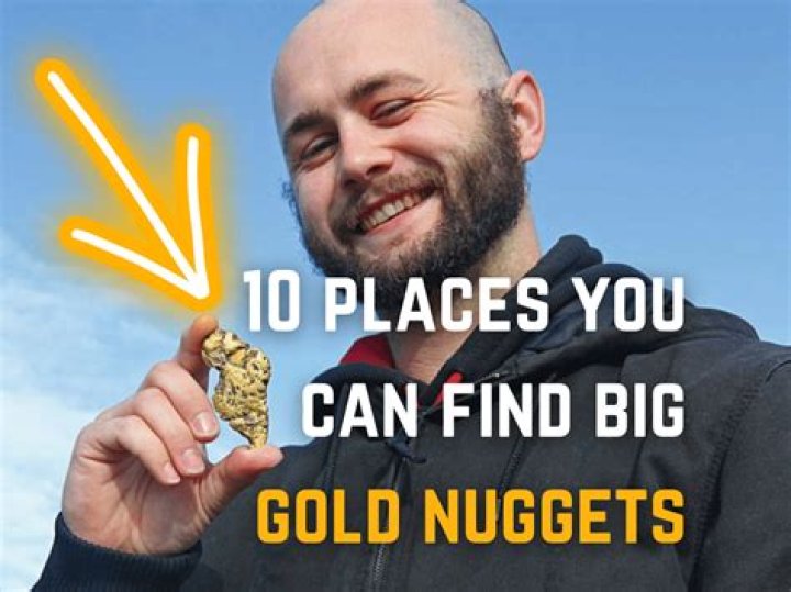 Where can I find gold nuggets?