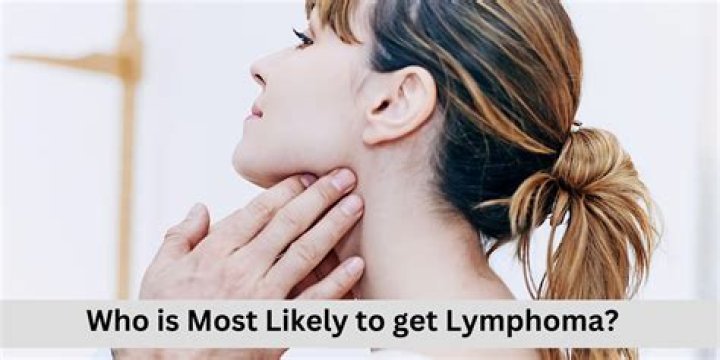 Who is most likely to get lymphoma?