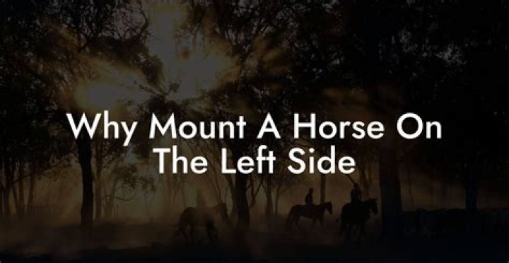 Why can't you mount a horse on the right side?