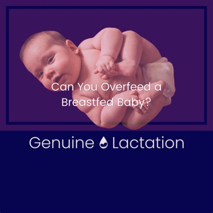 Why can't you overfeed a breastfed baby?