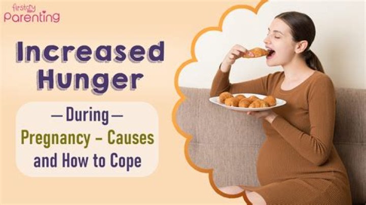 Why do I feel so hungry during pregnancy?