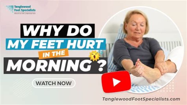 Why do my feet hurt when I first get out of bed?