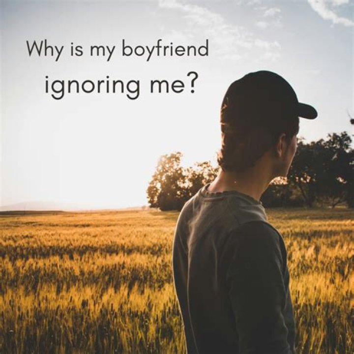 Why does a boy suddenly ignore you?