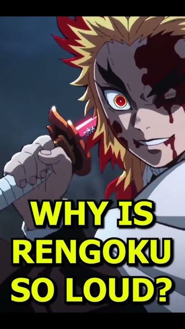 Why does Rengoku talk so loud?
