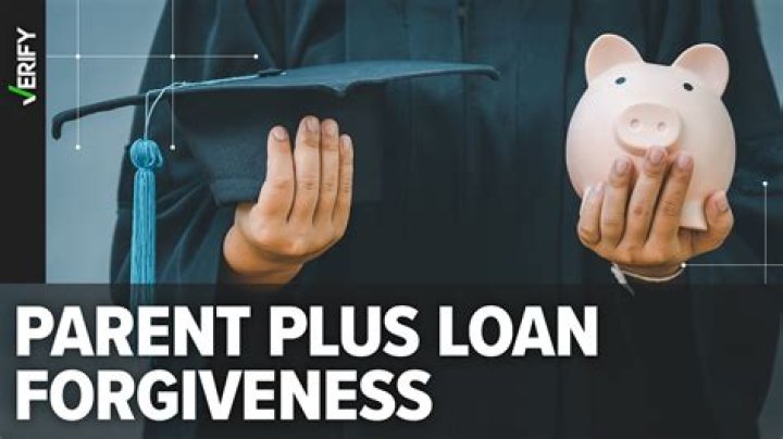 Will parent PLUS loans be forgiven in 2021?